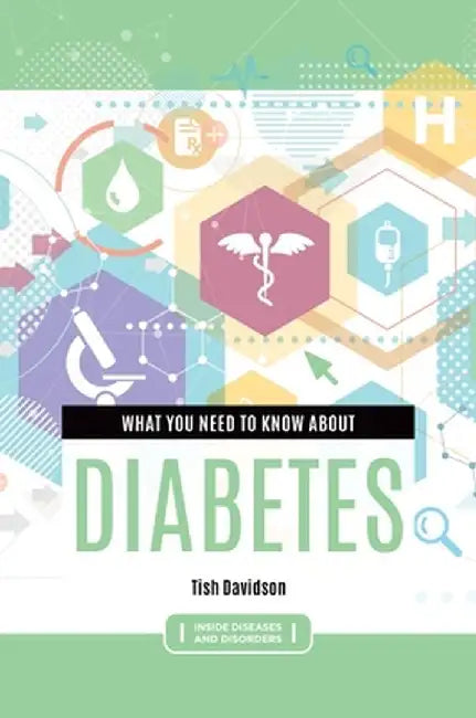 What You Need to Know about Diabetes by Tish Davidson