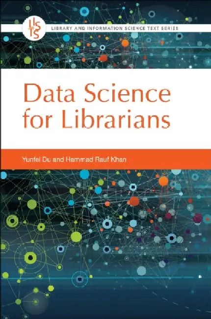 Data Science for Librarians by Yunfei Du