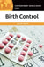 Birth Control: A Reference Handbook by David E. Newton