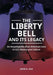 The Liberty Bell and Its Legacy: An Encyclopedia of an American Icon in U.S. History and Culture by John R. Vile