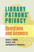 Library Patrons' Privacy: Questions and Answers by Sandra J. Valenti
