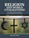 Religion and World Civilizations: How Faith Shaped Societies from Antiquity to the Present [3 Volumes] by Andrew Holt