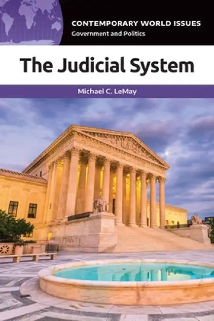The Judicial System: A Reference Handbook by Michael C. Lemay