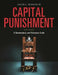 Capital Punishment: A Documentary and Reference Guide by David L. Hudson