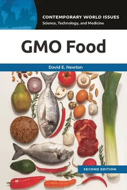 Gmo Food, 2nd Edition: A Reference Handbook, 2nd Edition by David E. Newton