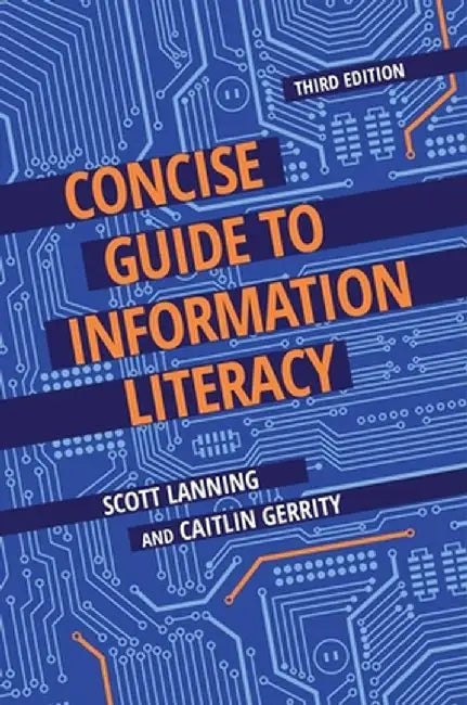 Concise Guide to Information Literacy by Scott Lanning