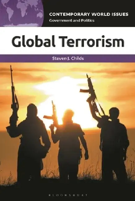 Global Terrorism: A Reference Handbook by Steven J. Childs