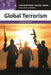 Global Terrorism: A Reference Handbook by Steven J. Childs