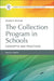 The Collection Program in Schools: Concepts and Practices, 7th Edition by Marcia A. Mardis