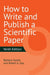 How to Write and Publish a Scientific Paper by Barbara Gastel