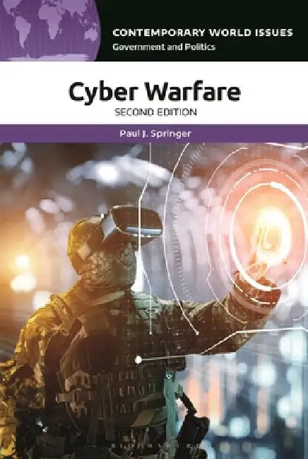 Cyber Warfare: A Reference Handbook by Paul J. Springer