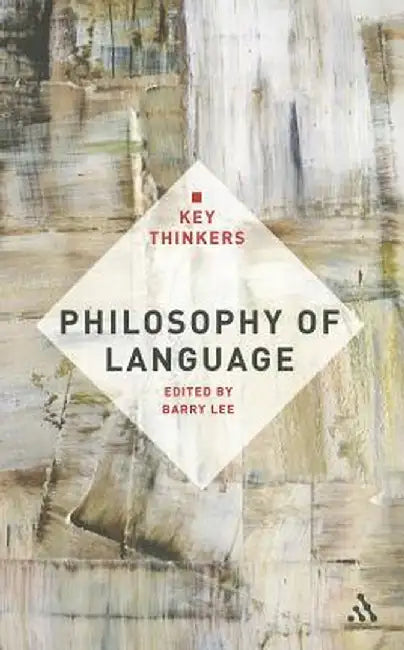 Philosophy of Language by Barry Lee