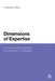 Dimensions of Expertise: A Conceptual Exploration of Vocational Knowledge by Christopher Winch