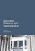 Education, Dialogue and Hermeneutics by Paul Fairfield