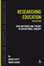 Researching Education: Data, Methods and Theory in Educational Enquiry by David Scott