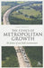 The Ethics of Metropolitan Growth: The Future of Our Built Environment by Robert Kirkman