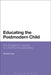 Educating the Postmodern Child: The Struggle for Learning in a World of Virtual Realities by Fiachra Long