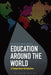 Education Around the World: A Comparative Introduction by Colin Brock