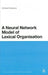 A Neural Network Model of Lexical Organization by Michael Fortescue