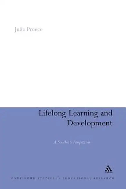 Lifelong Learning and Development: A Southern Perspective by Julia Preece