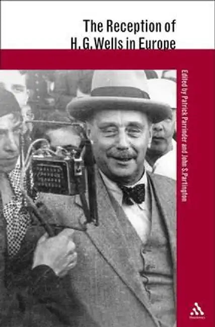 The Reception of H.G. Wells in Europe by Patrick Parrinder