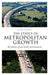 The Ethics of Metropolitan Growth: The Future of Our Built Environment by Robert Kirkman
