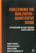 Challenging The Qualitative-Quantitative Divide: Explorations in Case-focused Causal Analysis by Barry Cooper/Roger Gomm/Martyn Hammersley