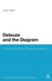 Deleuze and the Diagram: Aesthetic Threads in Visual Organization by Jakub Zdebik