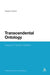 Transcendental Ontology: Essays in German Idealism by Markus Gabriel