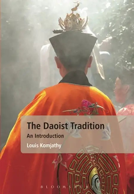 The Daoist Tradition: An Introduction by Louis Komjathy