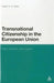 Transnational Citizenship in the European Union: Past, Present, and Future by Espen D. H. Olsen