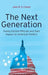 The Next Generation: Young Elected Officials and Their Impact on American Politics by John R. D. Celock