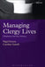 Managing Clergy Lives: Obedience, Sacrifice, Intimacy by Nigel Peyton