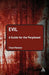 Evil: A Guide for the Perplexed by Chad Meister
