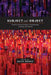 Subject and Object: Frankfurt School Writings on Epistemology, Ontology, and Method by Ruth Groff