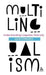 Multilingualism: Understanding Linguistic Diversity by John Edwards