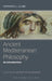 Ancient Mediterranean Philosophy: An Introduction by Stephen Clark