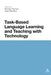 Task-Based Language Learning and Teaching with Technology by Michael Thomas