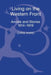 Living on the Western Front: Annals and Stories, 1914-1919 by Chris Ward