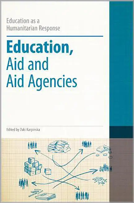 Education, Aid And Aid Agencies by Zuki Karpinska