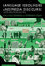 Language Ideologies and Media Discourse: Texts, Practices, Politics by Sally Johnson