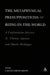 The Metaphysical Presuppositions of Being-In-The-World: A Confrontation Between St. Thomas Aquinas and Martin Heidegger by Caitlin Smith Gilson