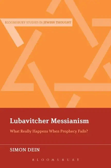 Lubavitcher Messianism: What Really Happens When Prophecy Fails? by Simon Dein