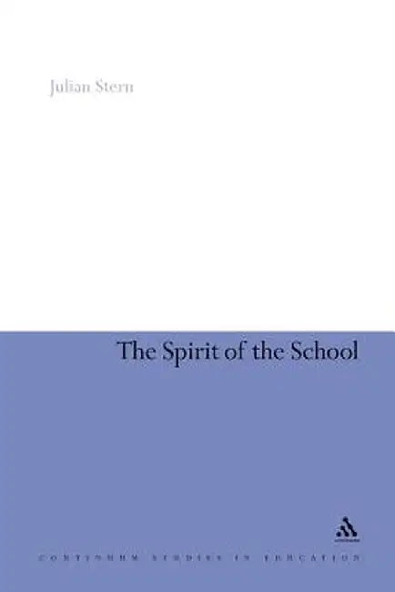 The Spirit of the School by Julian Stern