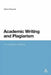 Academic Writing and Plagiarism: A Linguistic Analysis by Diane Pecorari