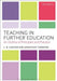 Teaching in Further Education: An Outline of Principles and Practice by L. B. Curzon