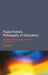 Paulo Freire's Philosophy of Education by Jones Irwin