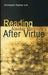 Reading Alasdair MacIntyre's After Virtue by Christopher Stephen Lutz