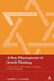 A New Physiognomy of Jewish Thinking: Critical Theory After Adorno as Applied to Jewish Thought by Aubrey L. Glazer