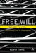 Free Will 2nd Edition: Sourcehood and Its Alternatives by Kevin Timpe